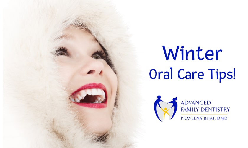 Winter oral care tips - Advanced Family Dentistry - Dentist Nashua NH
