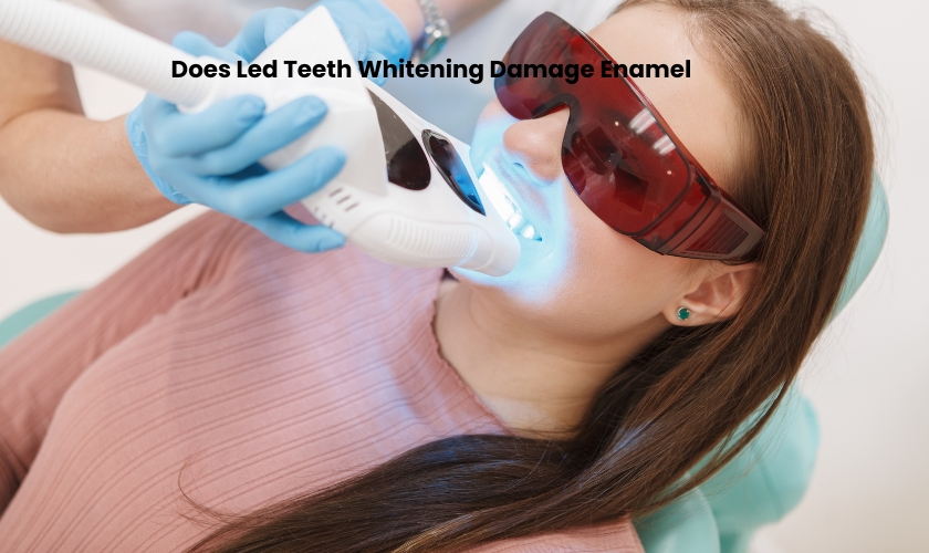Does Led Teeth Whitening Damage Enamel